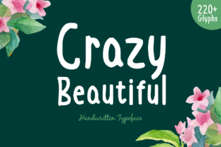 Crazy Beautiful: A Handwritten Font for Creative Expression