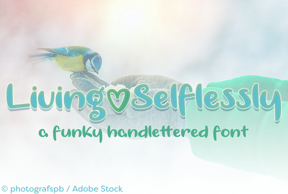 Living Selflessly: A Font for Thoughtful Workflow and Creative Expression
